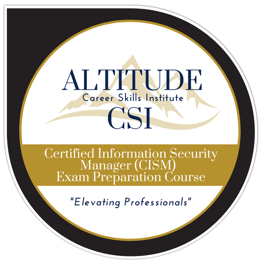 Certified Information Security Manager (CISM) Exam Preparation Course